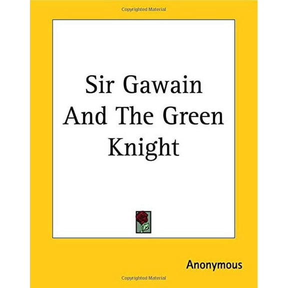 Sir Gawain And The Green Knight Paperback 1419147404 9781419147401 Anonymous