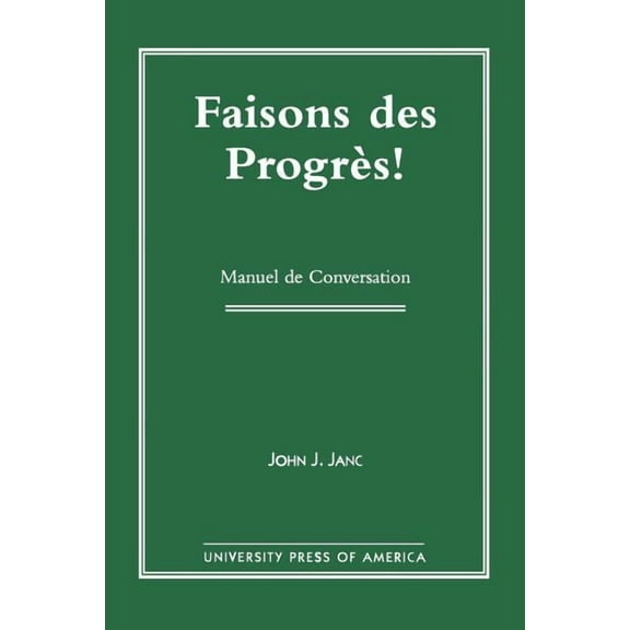 Manuel de Conversation Faisons Des Progres!: Manuel de Conversation, (Paperback)