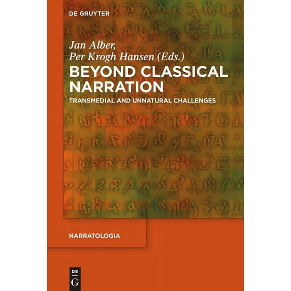 Narratologia Beyond Classical Narration: Transmedial and Unnatural Challenges, Book 42, (Hardcover)