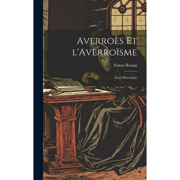Averroès et l'Averroïsme: Essai Historique (Hardcover)