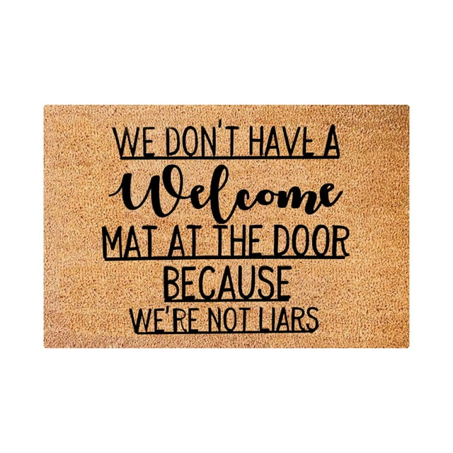 Coir Doormat Outdoor Entrance Funny Doormats Outside Spring Rugs for Home Durable Welcome Mat with Non-Slip Backing Welcome Mats for Entryway, Porch, 16x24 Inch, WE DON T HAVL A weIcome MAT