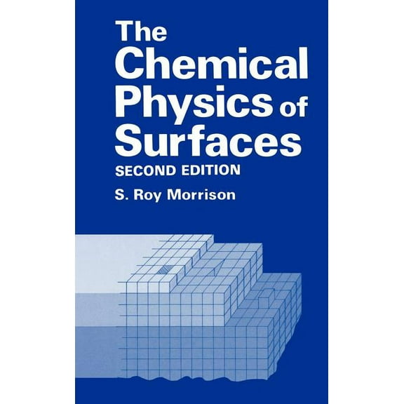 The Chemical Physics of Surfaces, (Hardcover)