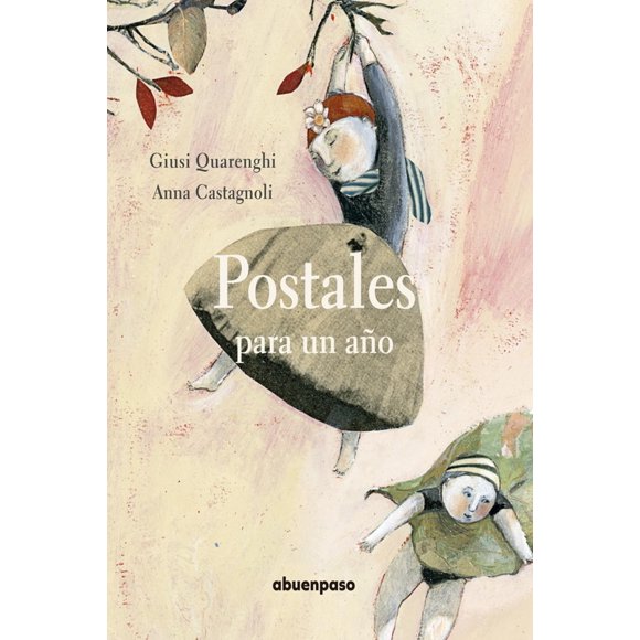 Postales para un año, de Giusi Quarenghi, A buen paso, 2017