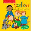 Cailou - My Book of Great Adventures, Used [Hardcover]