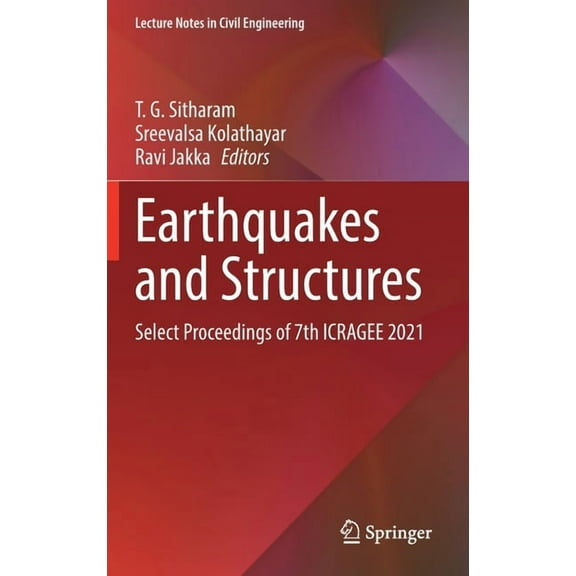 Lecture Notes in Civil Engineering Earthquakes and Structures: Select Proceedings of 7th Icragee 2021, Book 188, (Hardcover)