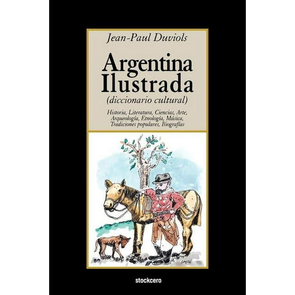 Argentina Ilustrada (Paperback) by Jean Paul Duviols