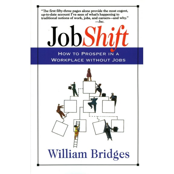 Jobshift: How to Prosper in a Workplace Without Jobs, (Paperback)