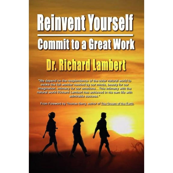 Reinvent Yourself: Commit to a Great Work (Paperback)
