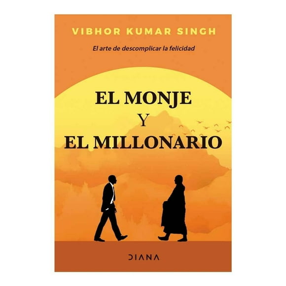 El Monje y el Millonario Diana Vibho Kumar Singh