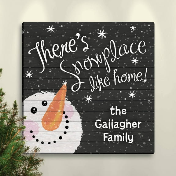 There's Snowplace Like Home 12" x 12" or 16" x 16" Personalized Canvas