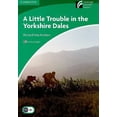thumbnail image 2 of A Little Trouble in the Yorkshire Dales Level 3 Lower-intermediate American English (Cambridge Discovery Readers, Level 3), 2 of 2