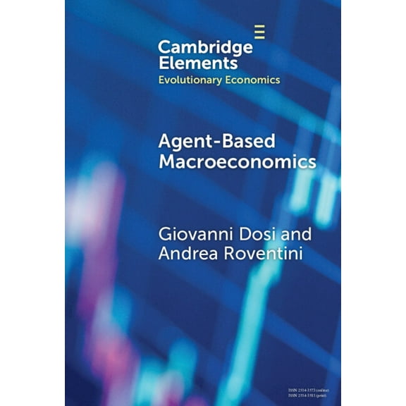 Elements in Evolutionary Economics Agent-based Macroeconomics, (Hardcover)
