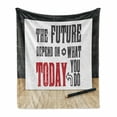 thumbnail image 1 of Saying Soft Flannel Fleece Throw Blanket, Wise Words Grungy Motif the Future Depend on What You Do Today, Cozy Plush for Indoor and Outdoor Use, 50" x 60", Charcoal Grey Sand Brown, by Ambesonne, 1 of 6