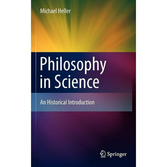 Philosophy in Science: An Historical Introduction, (Hardcover)