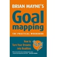 thumbnail image 1 of Pre-Owned Goal Mapping: How to Turn Your Dreams Into Realities (Paperback) 1842931385 9781842931387, 1 of 1