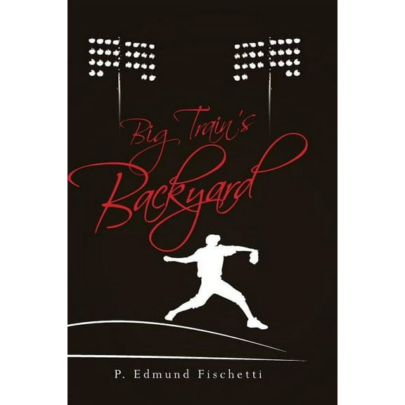 Big Train's Backyard