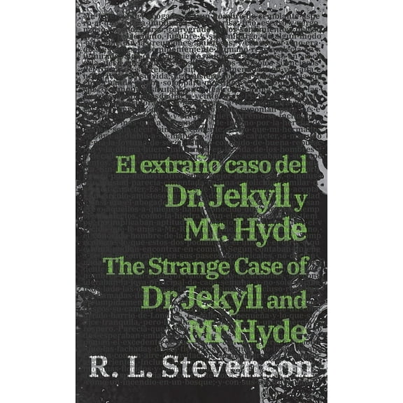 El extraÃ±o caso del Dr. Jekyll y Mr. Hyde - The Strange Case of Dr Jekyll and Mr Hyde, (Paperback)