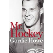 Angle View: Mr. Hockey: My Story, Pre-Owned (Hardcover)