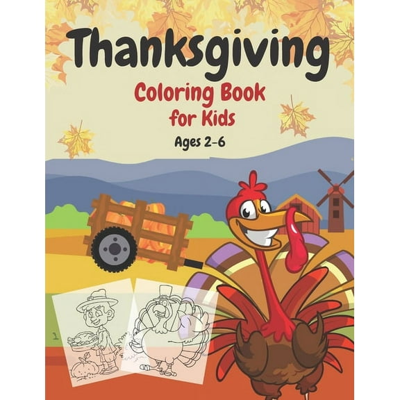 Thanksgiving Coloring Book for Kids Ages 2-6: A Collection of Fun and Easy Thanksgiving Coloring Pages for Kids, Toddler, (Paperback)