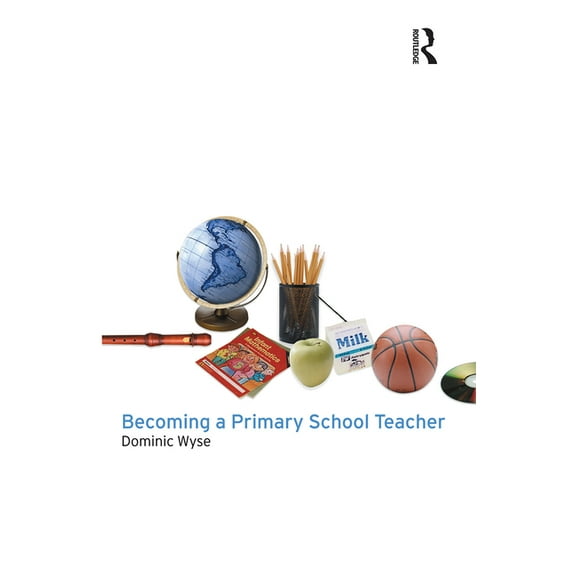 Becoming a Primary School Teacher, (Paperback)