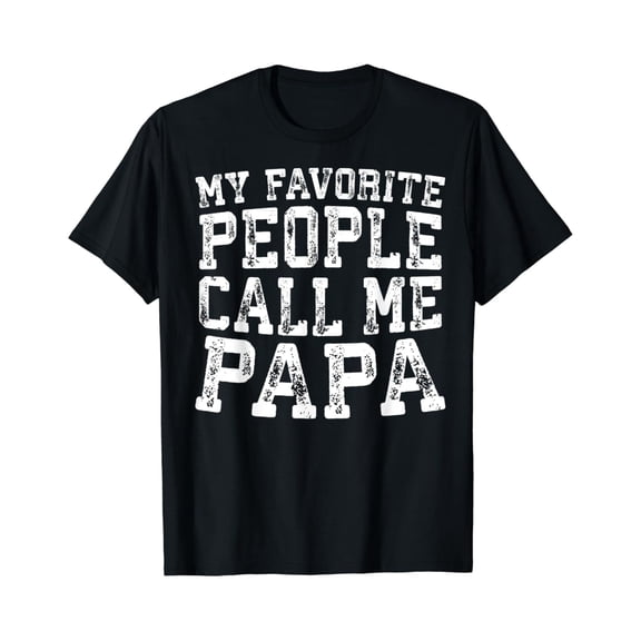 Retro My Favorite People Call Me Papa Men's Graphic T-Shirt Vintage Distressed Father's Day Grandfather Gift Apparel