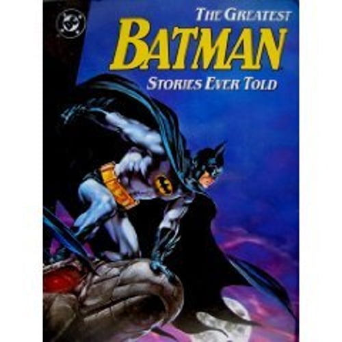Pre-Owned The Greatest Batman stories ever told (Hardcover) 0930289358 9780930289355