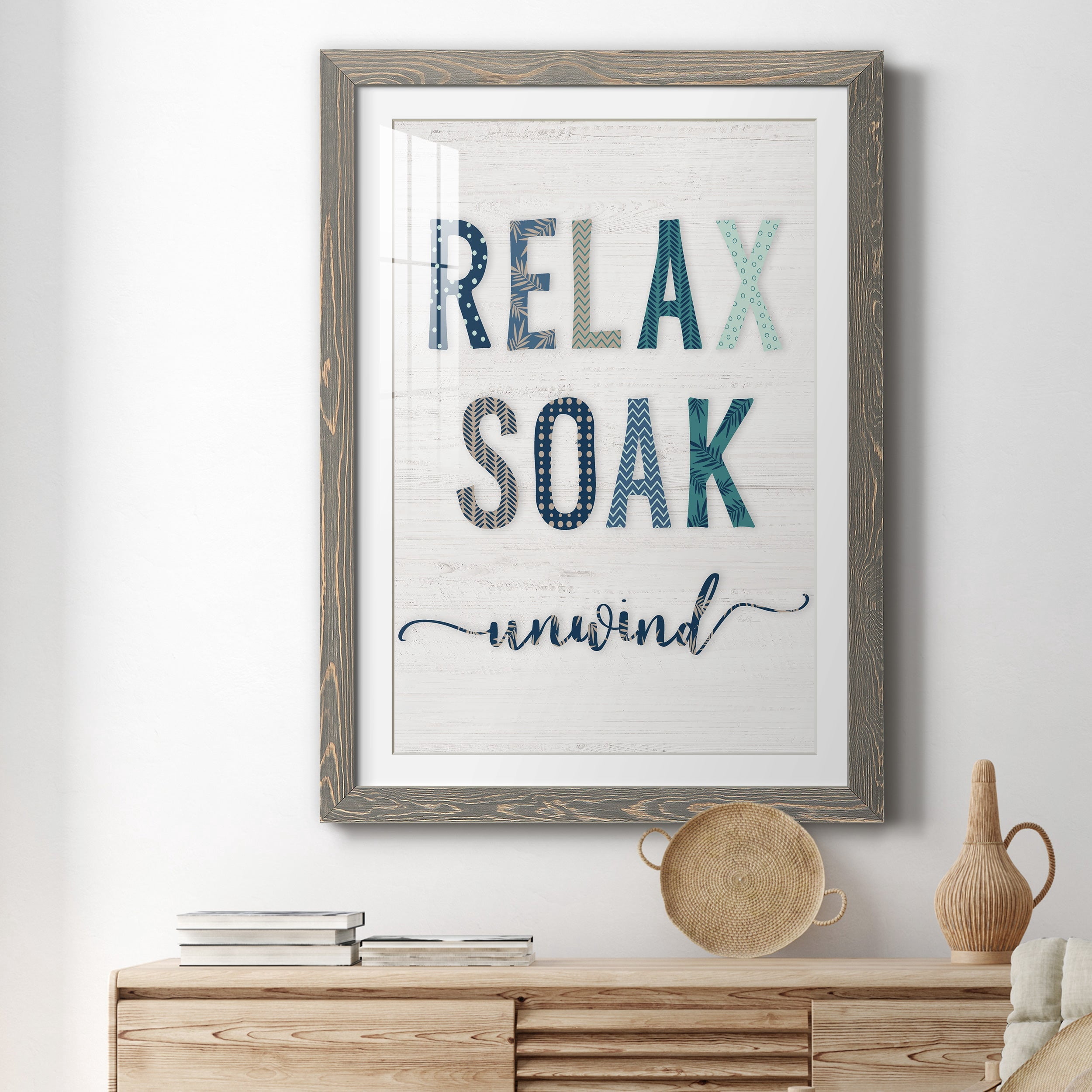Relax Soak Unwind - Premium Framed Print - Distressed Barnwood Frame - Ready to Hang