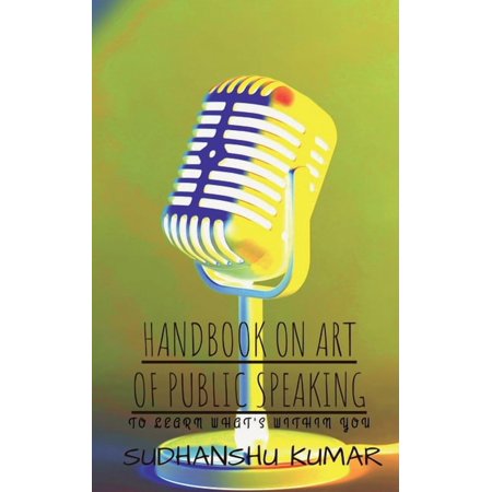 Handbook on Art of Public Speaking, (Paperback)