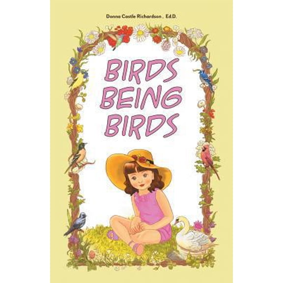 Pre-Owned Birds Being Birds (Paperback)