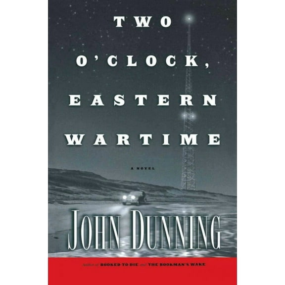 Two O'Clock, Eastern Wartime : A Novel (Paperback)