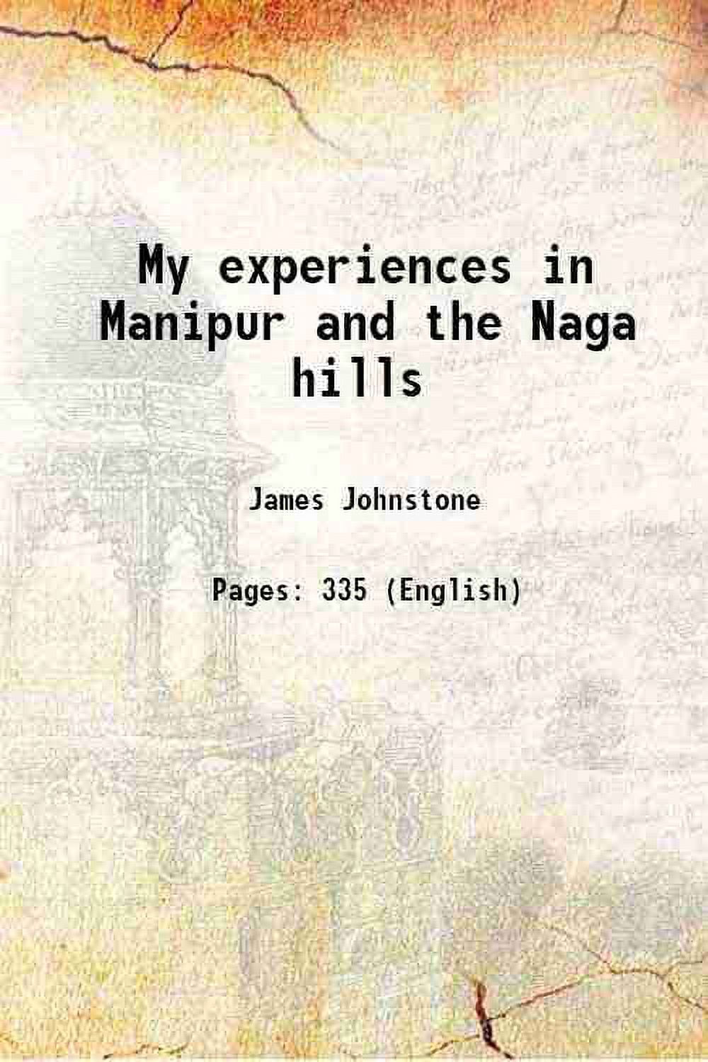 Mes Expériences à Manipur et les Collines de Naga 1896 [Relié]