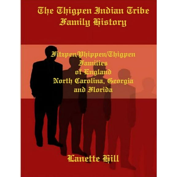The Thigpen Indian Tribe Family History (Paperback)
