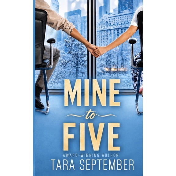 Mine to Five, (Paperback)
