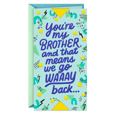 Hallmark Birthday Card (You're My Brother And My Friend)