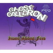Ghost Cauldron - Invent Modest Fires [CD]