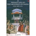 thumbnail image 1 of Pre-Owned Private Life of the Mughals of India (Paperback) 8129104652 9788129104656, 1 of 1