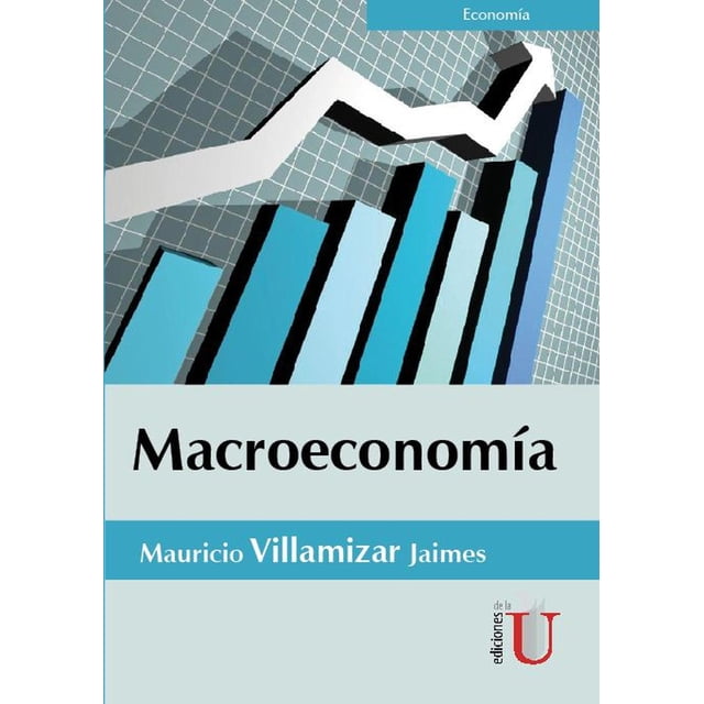 Macroeconomía Ediciones de la U 9789587625608