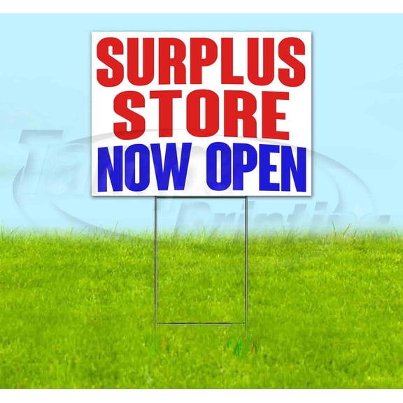 Surplus Store Now Open (18" x 24") Yard Sign, Includes Metal Step Stake