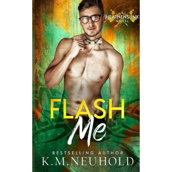 Flash Me (Paperback) by K M Neuhold