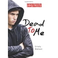 thumbnail image 1 of Pre-Owned Dead to Me (Lorimer SideStreets), 9781459411609, 1459411609, Hardcover,, 1 of 1
