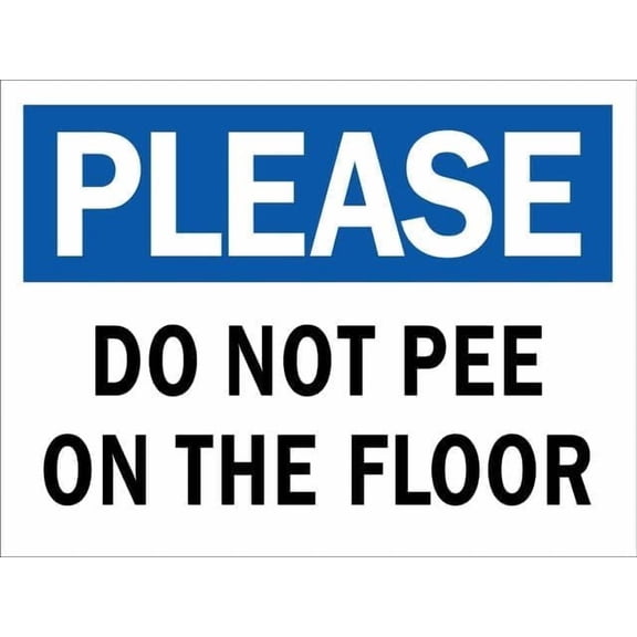 Please Do Not Pee On The Floor Sign, 12 X 8 Inches Rust Free Aluminum Metal Sign, Weather Resistant Durable In Easy To Mount