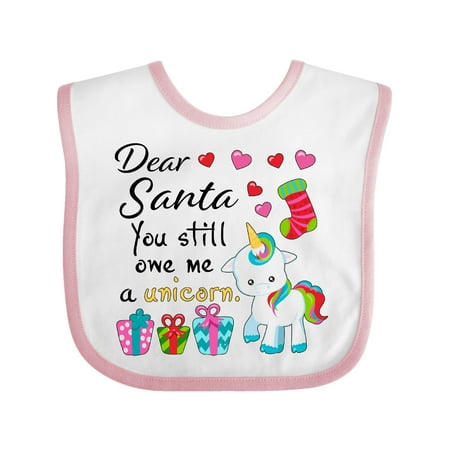 

Inktastic Dear Santa You Still Owe Me a Unicorn Gift Baby Boy or Baby Girl Bib