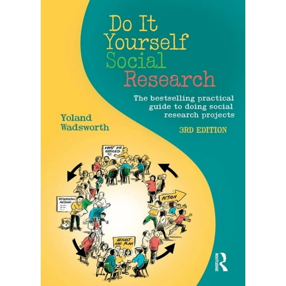 Do It Yourself Social Research: The bestselling practical guide to doing social research projects, (Paperback)
