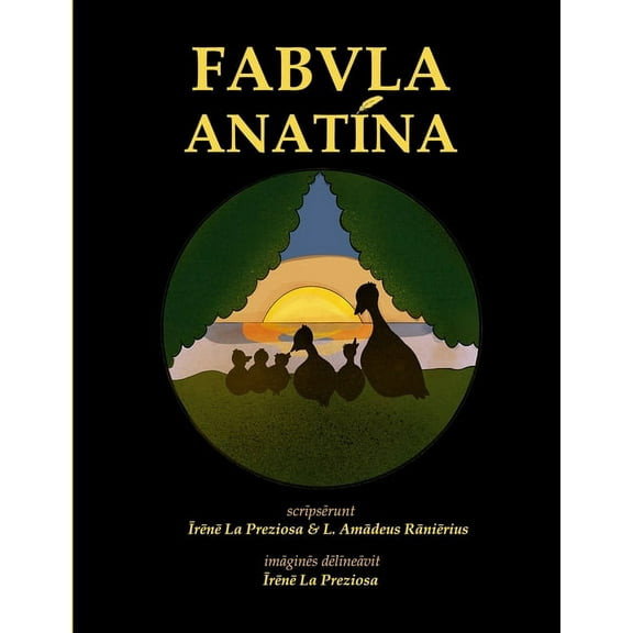 Fabula Anatina: A Duckish Tale in Latin, (Paperback)