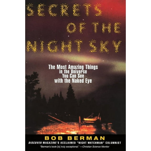 Secrets of the Night Sky: Most Amazing Things in the Universe You Can See with the Naked Eye, (Paperback)