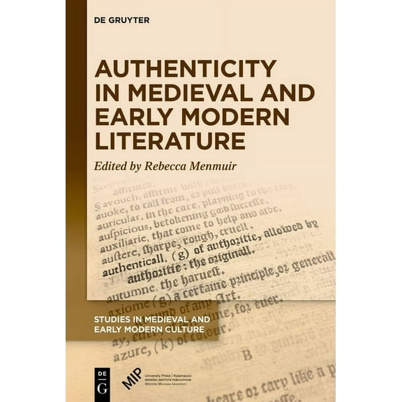 Studies in Medieval and Early Modern Cul Authenticity in Medieval and Early Modern Literature, Book 89, (Hardcover)