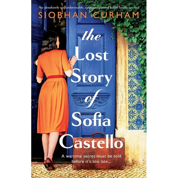 Pre-Owned The Lost Story of Sofia Castello: An absolutely unputdownable, emotional novel full of family secrets (Paperback) 1835256325 9781835256329