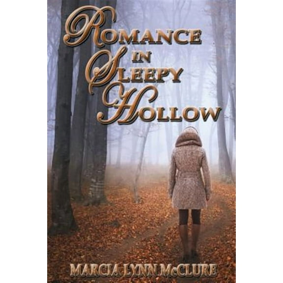 Romance in Sleepy Hollow (Paperback) by Marcia Lynn McClure