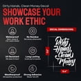thumbnail image 2 of Dirty-Hands-Clean-Money Decal Sticker for Vehicle Truck Bumper Cars Window Wall Mirror Decoration, 2 of 4