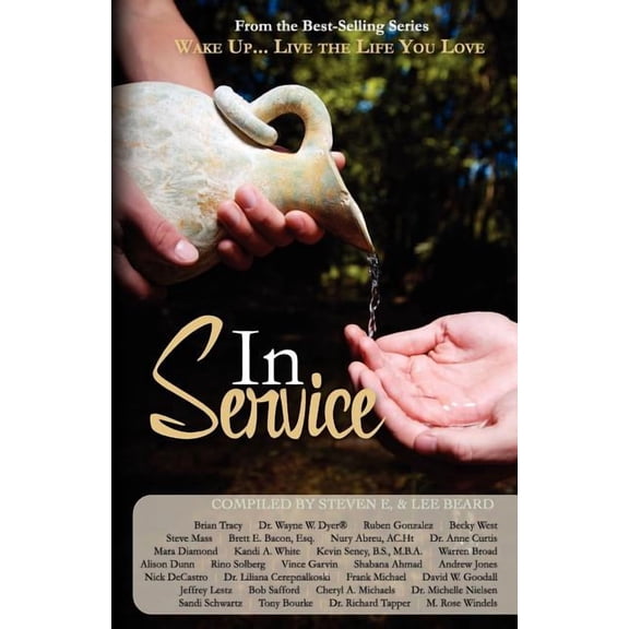 Wake Up...Live the Life You Love: In Service (Paperback)